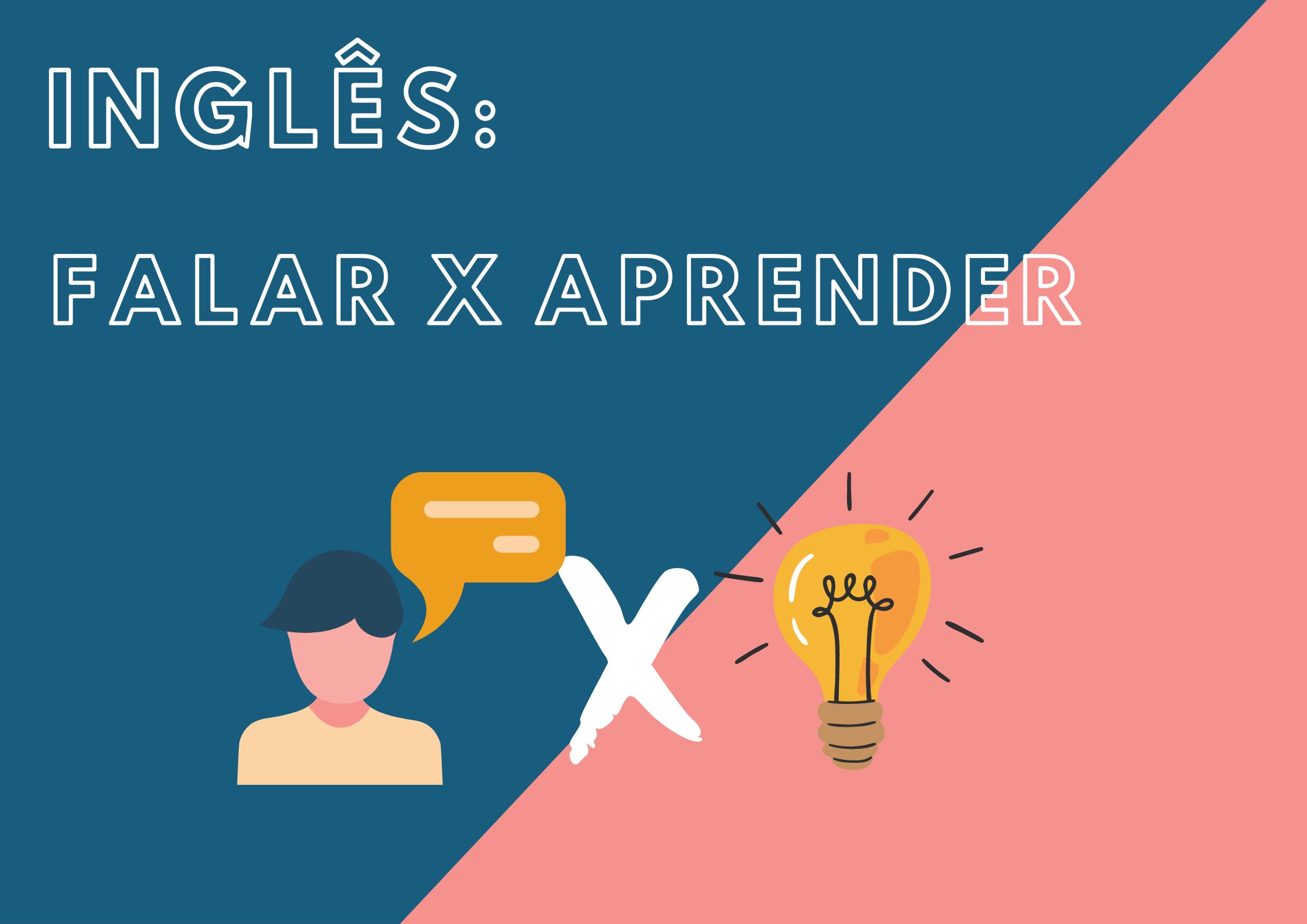 Inglês: Falar X Aprender